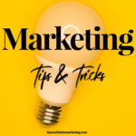 Marketing tips and tricks